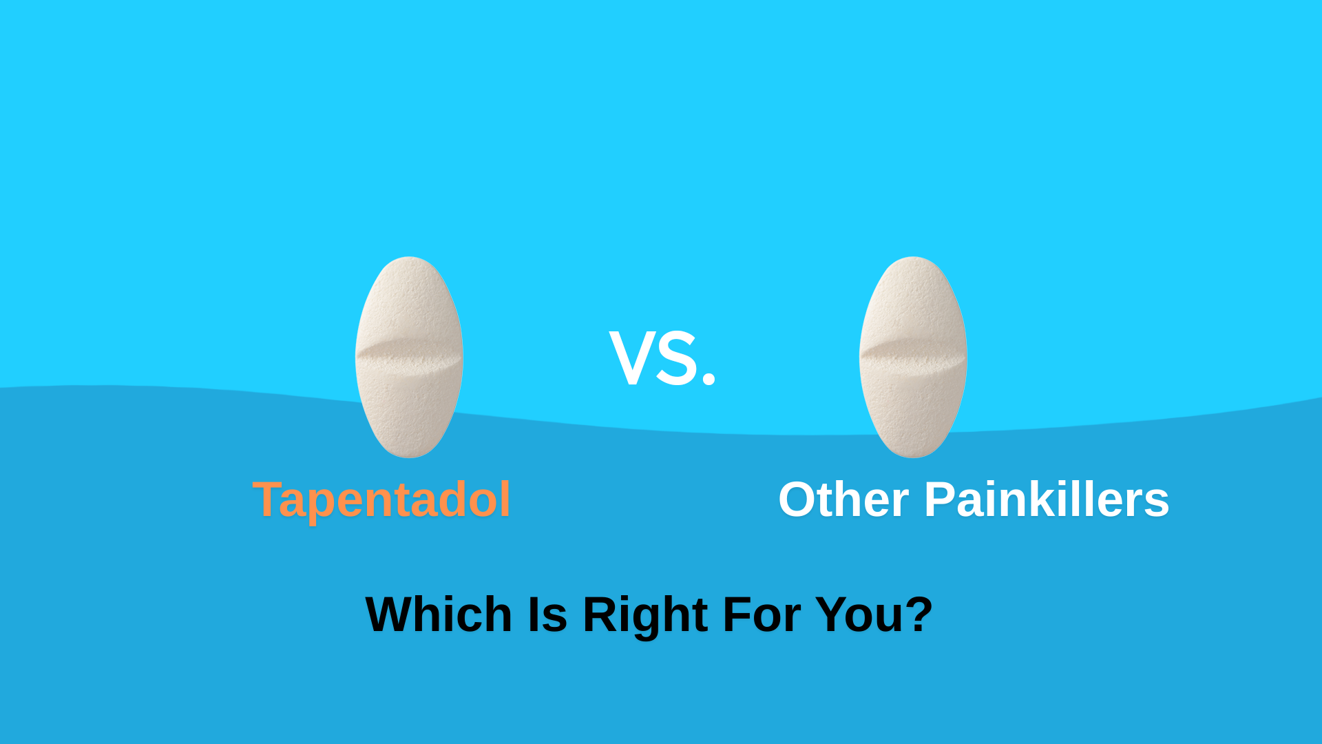 Tapentadol Vs. Other Painkillers Which Is Right For You